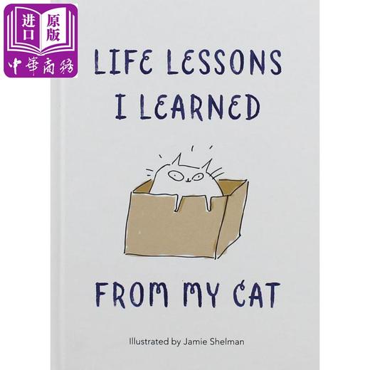 【中商原版】喵教我的人生哲学 英文原版 Life Lessons I Learned from my Cat Jamie Shelman 猫咪治愈漫画 商品图1