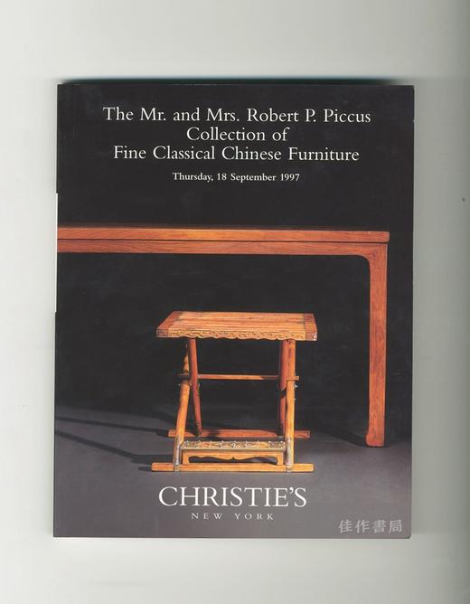 The Mr.and Mrs.Robert P.Piccus Collection of Fine Classical Chinese Furniture/毕格史家藏中国古代家具 商品图0