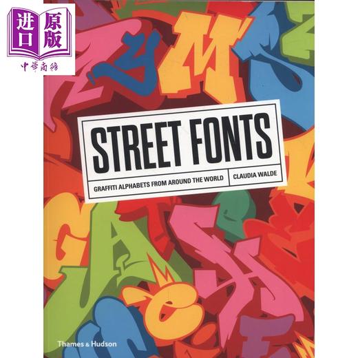 【中商原版】世界街头艺术 英文原版 Graffiti Alphabets: Street Fonts from Around the World 纹身、涂鸦设计 Claudia Walde 商品图0