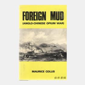 Foreign Mud: Anglo Chinese Opium War (Softcover)