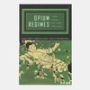 Opium Regimes: China  Britain  and Japan  1839-1952 商品缩略图0