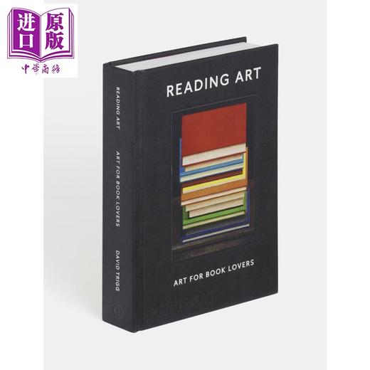 预售 【中商原版】阅读艺术：书痴的艺术 英文原版 Reading Art: Art for Book Lovers David Trigg 商品图1