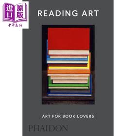 预售 【中商原版】阅读艺术：书痴的艺术 英文原版 Reading Art: Art for Book Lovers David Trigg