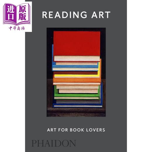 预售 【中商原版】阅读艺术：书痴的艺术 英文原版 Reading Art: Art for Book Lovers David Trigg 商品图0