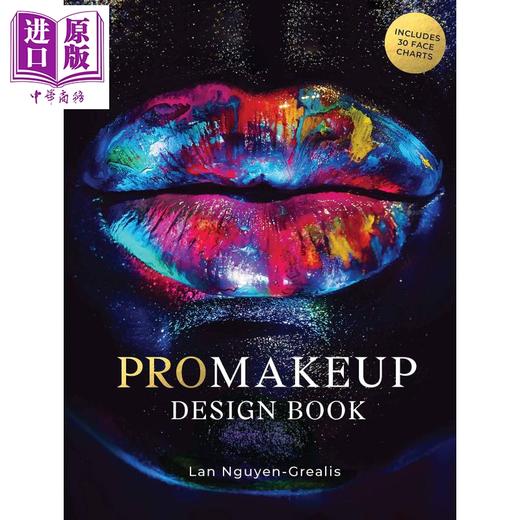 【中商原版】化妆设计用书 英文原版 ProMakeup Design Book 舞台特效化妆指南 Lan Nguyen-Grealis 商品图0