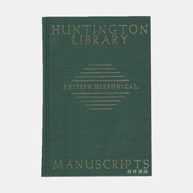 Guide To British Historical Manuscripts In The Huntington Library