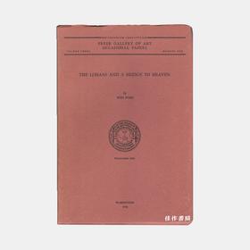 The Lohans And A Bridge To Heaven [Freer Gallery Of Art Occasional Papers  Volume 3 Number 1]