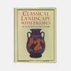 【绝版旧书】Classical Landscape with Figures: The Ancient Greek City and its Countryside 商品缩略图0