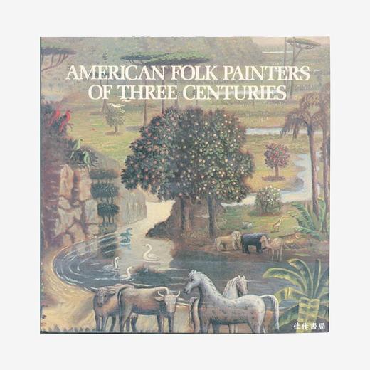 American Folk Painters of Three Centuries 三个世纪的美国民间画家 商品图0