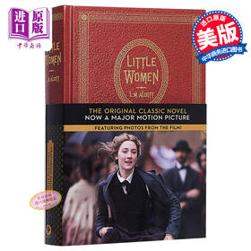 预售 【中商原版】《小妇人》电影纪念版: 原版经典小说配以电影插图 英文原版 Little Women: The Original Classic Novel 小说 路易莎·梅