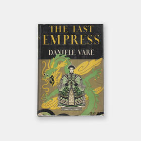 【绝版旧书】The Last Empress/末代皇后