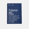 Pedagogy and Place: 100 Years of Architecture Education at Yale/耶鲁大学建筑教育100年 商品缩略图5