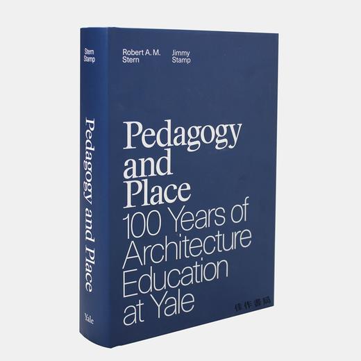 Pedagogy and Place: 100 Years of Architecture Education at Yale/耶鲁大学建筑教育100年 商品图6