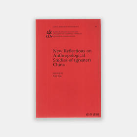 New Reflections on Anthropological Studies of Greater China