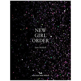 【预订】New Girl Order，女孩的新秩序 摄影集