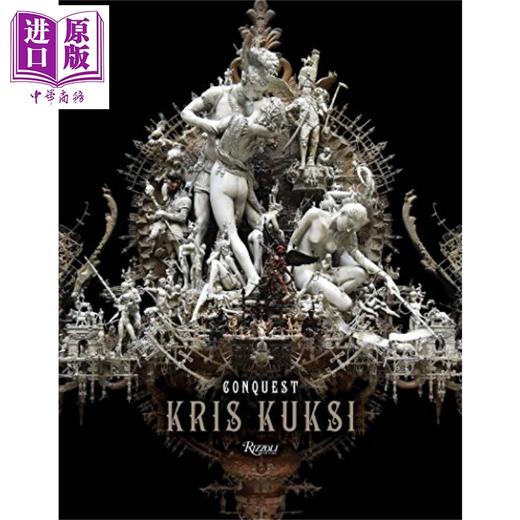 预售 【中商原版】克里斯库克西 英文原版 Kris Kuksi : Conquest 商品图0