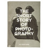 【预订】【The Short Story of】 Photography，摄影短篇故事 商品缩略图0