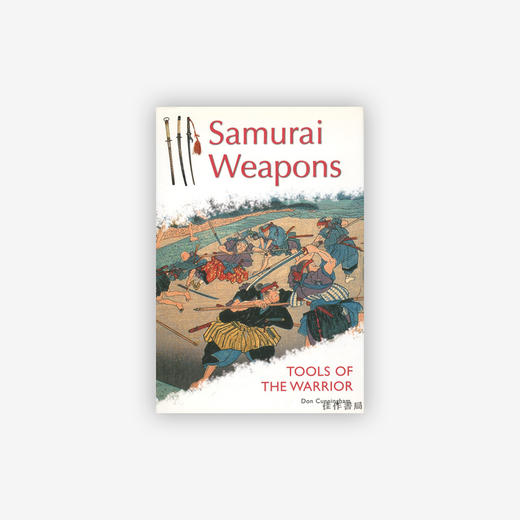 Samurai Weapons:Tools Of The Warrior/武士的武器 商品图1