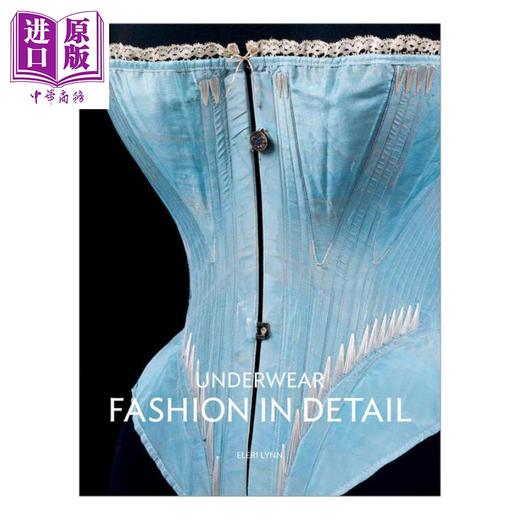 【中商原版】内衣：时装细节 英文原版 Underwear: Fashion in Detail 商品图0