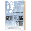 记忆传授人四部曲2 历史刺绣人英文原版小说 Gathering Blue The Giver Quartet 纽伯瑞金奖 英文版原版英语儿童文学书 Lois Lowry 商品缩略图1