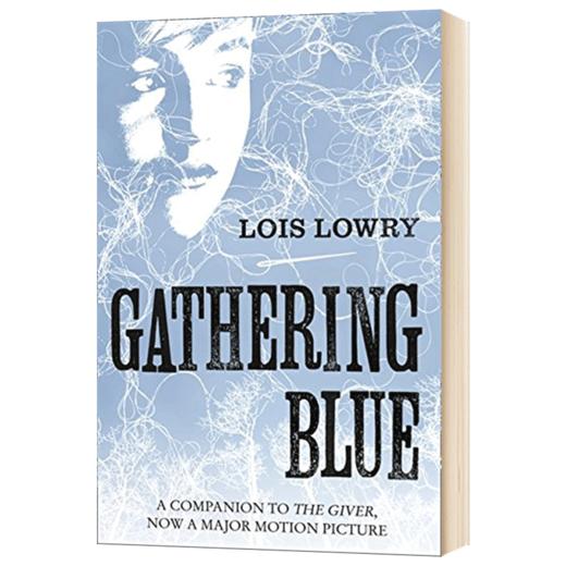 记忆传授人四部曲2 历史刺绣人英文原版小说 Gathering Blue The Giver Quartet 纽伯瑞金奖 英文版原版英语儿童文学书 Lois Lowry 商品图1