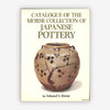 Catalogue of the Morse Collection of Japanese Pottery/莫尔斯收藏的日本陶器目录 商品缩略图1