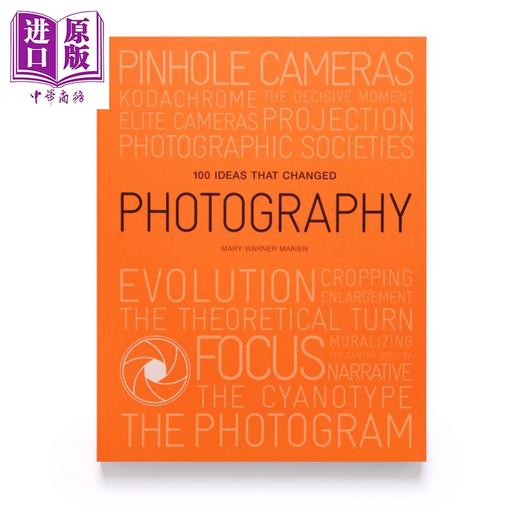 【中商原版】改变摄影的100个创意 英文原版 100 Ideas that Changed Photography  商品图0