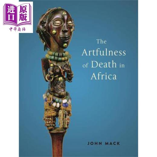 【中商原版】非洲死亡的艺术性 英文原版 The Artfulness of Death in Africa 商品图0