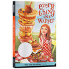 只有华夫饼知道 英文原版 Everything on a Waffle 纽伯瑞银奖 松饼屋的异想世界 英文版儿童文学小说 波士顿环球报奖 号角图书奖 商品缩略图0