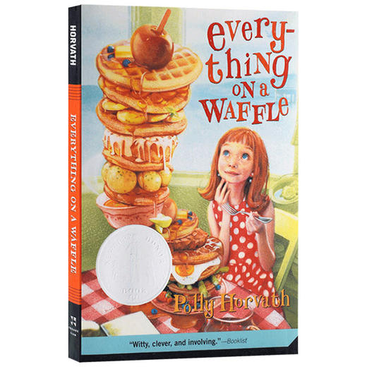 只有华夫饼知道 英文原版 Everything on a Waffle 纽伯瑞银奖 松饼屋的异想世界 英文版儿童文学小说 波士顿环球报奖 号角图书奖 商品图0
