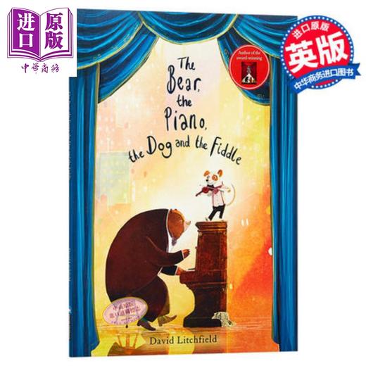 【中商原版】David Litchfield：熊和钢琴，狗和小提琴 Bear, The Piano 精品绘本 故事书 友谊 音乐 桥梁书 7~12岁 英文原版 商品图0