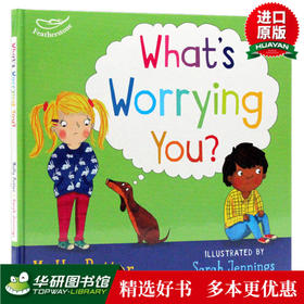 英文原版绘本 What's Worrying You 你在担心什么 心理健康启蒙书