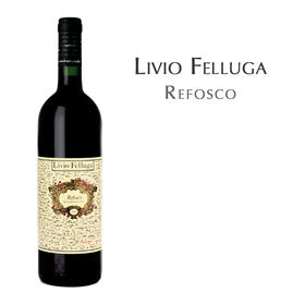 丽斐莱弗斯科红, 意大利 弗留利东方山DOC Livio Felluga Refosco Rosso, Italy Colli Orientali del Friuli DOC