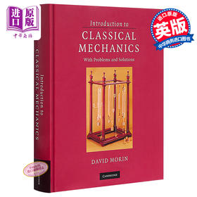 预售 【中商原版】经典力学导论 英文原版 Introduction to Classical Mechanics：With Problems and Solutions David Morin 物理学