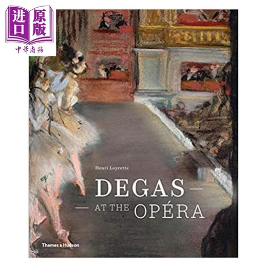 【中商原版】埃德加·德加在歌剧院 英文原版 Degas at the Opera 印象派 现代艺术 新古典主义 商品图1