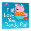 小猪佩奇 我爱你猪爸爸 英文原版绘本 Peppa Pig I Love You Daddy Pig 粉红猪小妹 儿童英语启蒙阅读图画书 ladybird小瓢虫英文版 商品缩略图0