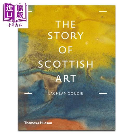 【中商原版】苏格兰艺术故事 英文原版 The Story of Scottish Art 商品图0