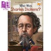 预售 【中商原版】谁是查尔斯·狄更斯 Who Was Charles Dickens 儿童科普文学 章节书 桥梁书 英文原版 7-12岁 Who was系列 商品缩略图0