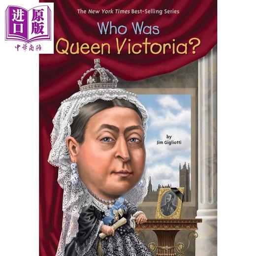 【中商原版】谁是维多利亚女王 Who Was Queen Victoria 儿童科普文学 章节书 桥梁书 英文原版 7-12岁 Who was系列 商品图0