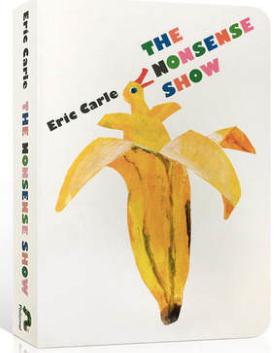 进口英文原版绘本 The Nonsense Show 怪诞秀 Eric Carle 艾瑞卡尔 好饿的毛毛虫同作者 3-6岁低幼儿童英语绘本图画纸板书亲子读物 商品图0