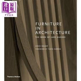 【中商原版】建筑家具:卢克·休斯作品 英文原版 Furniture in Architecture