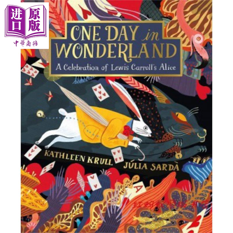 【中商原版】Julia Sarda:仙境的一日 One Day in Wonderland 精品绘本 儿童童话故事绘本图画书 英文原版 6-9岁 爱丽丝梦游仙境