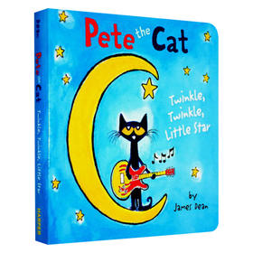 皮特猫 一闪一闪亮晶晶 英文原版 Pete the Cat Twinkle Twinkle Little Star 纸板书 韵文童谣 英文版儿童英语读物 进口原版书籍