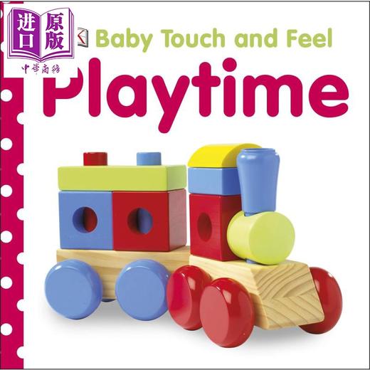 【中商原版】DK触摸启蒙 游戏时间 Baby Touch and Feel Playtime 亲子游戏时间 词汇认知启蒙 早教益智 英文原版 0-3岁 触摸书 商品图1