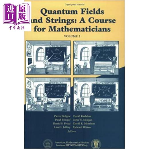 【中商原版】Quantum Fields and Strings, Volume 2 英文原版 量子场与弦：数学家课程（卷二）(美国数学学会） Pierre Deligne 商品图0