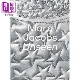 【中商原版】马克·雅可布：前所未见 英文原版 Marc Jacobs: Unseen