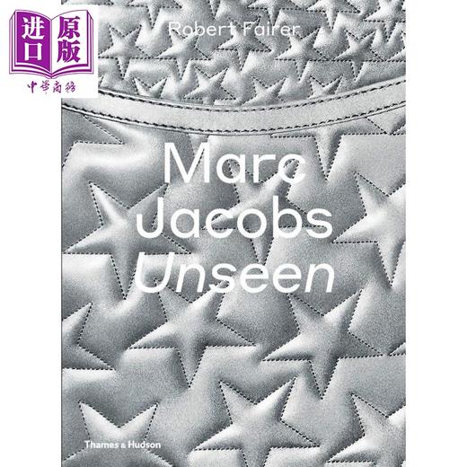 【中商原版】马克·雅可布：前所未见 英文原版 Marc Jacobs: Unseen 商品图0