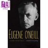 【中商原版】尤金·奥尼尔：四幕人生（诺贝尔奖得主） 英文原版 Eugene O'Neill: A Life in Four Acts Robert M. Dowling 商品缩略图0