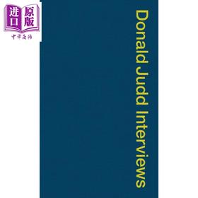 预售 【中商原版】唐纳德·贾德访谈 英文原版 Donald Judd Interviews
