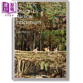 【中商原版】朱莉娅·沃森:Lo-TEK本土设计 英文原版 Julia Watson. Lo -TEK